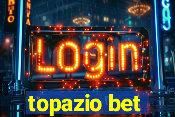 topazio bet